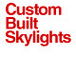 Custom Built Skylights - Gold Coast Builders
